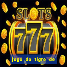 jogo do tigre de 5 reais