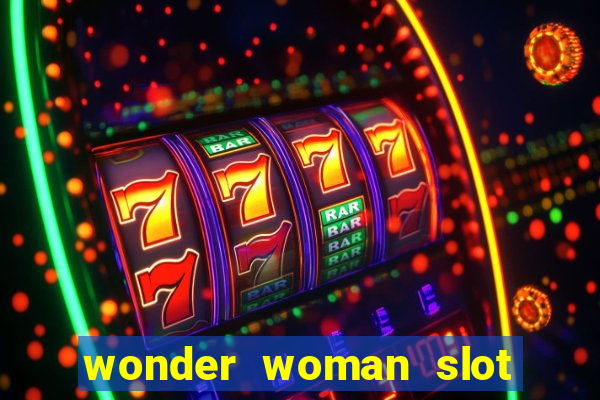 wonder woman slot machine free