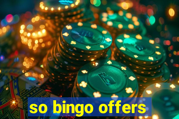 so bingo offers