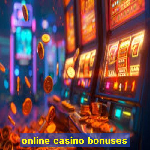 online casino bonuses