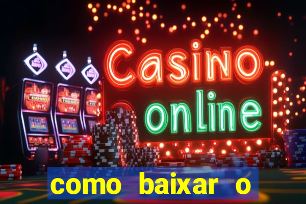 como baixar o aplicativo esporte bet