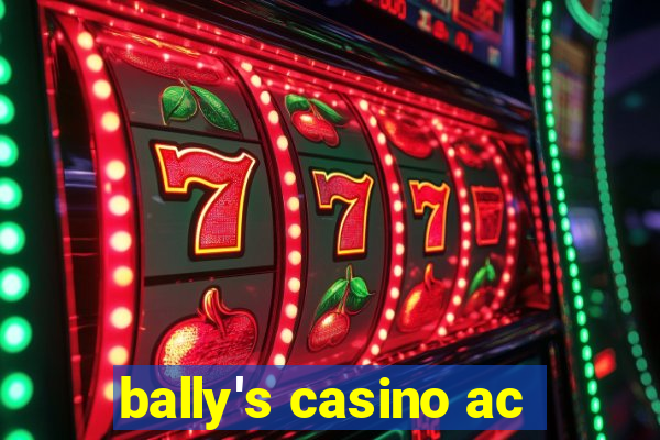 bally's casino ac