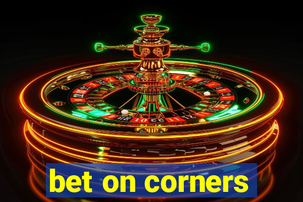 bet on corners