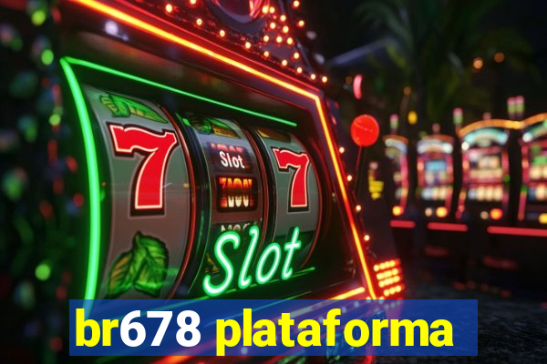 br678 plataforma