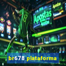 br678 plataforma