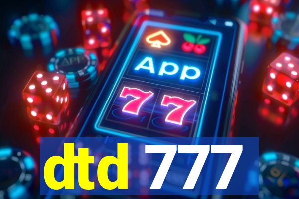 dtd 777