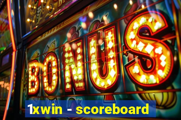 1xwin - scoreboard