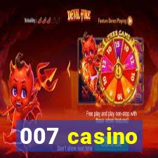 007 casino