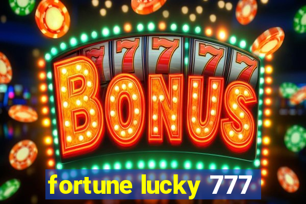 fortune lucky 777