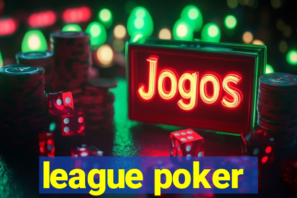 league poker