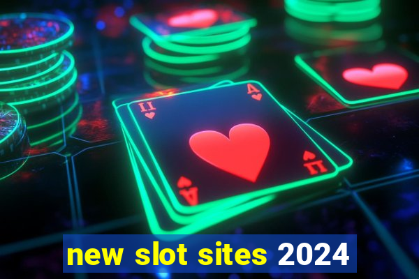 new slot sites 2024