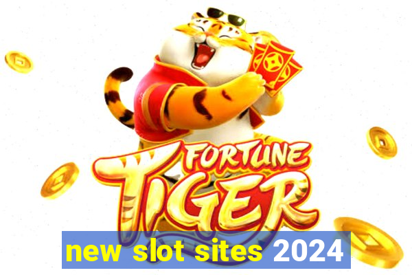 new slot sites 2024