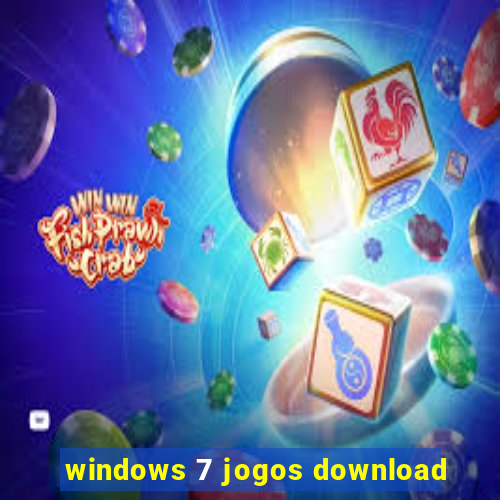 windows 7 jogos download