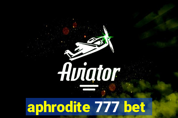 aphrodite 777 bet