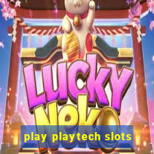 play playtech slots