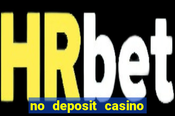 no deposit casino bonus codes