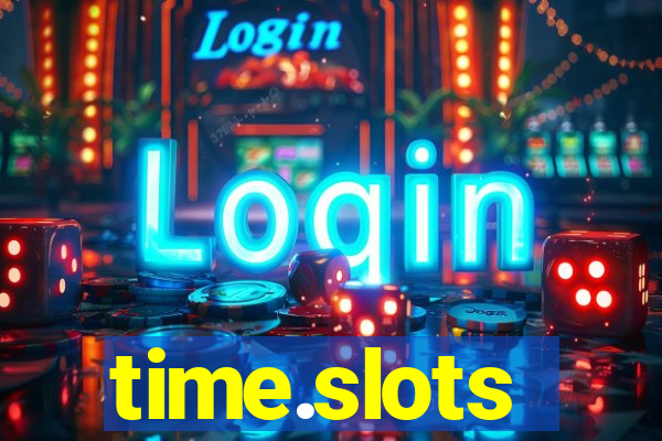 time.slots