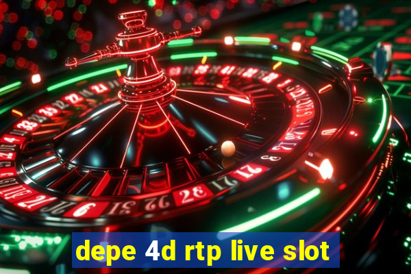 depe 4d rtp live slot