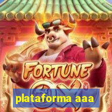 plataforma aaa