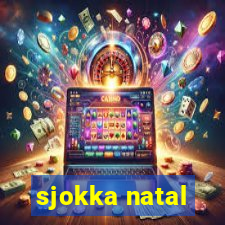 sjokka natal