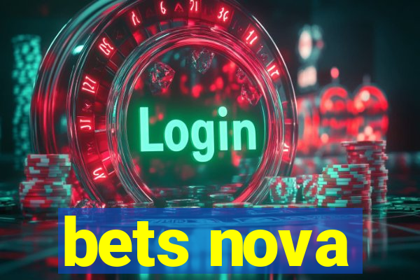 bets nova