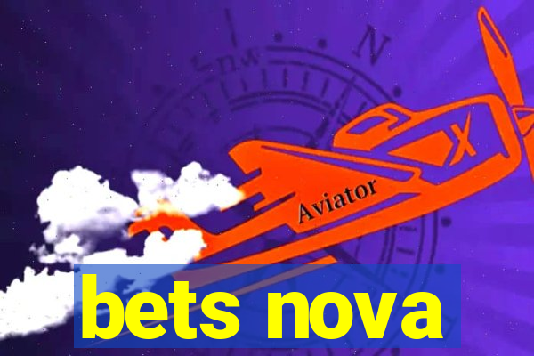 bets nova