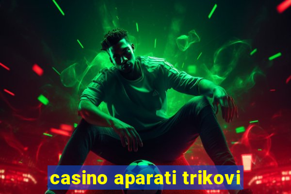 casino aparati trikovi