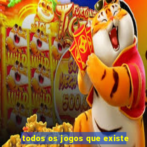 todos os jogos que existe