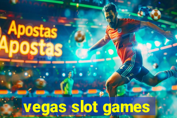 vegas slot games