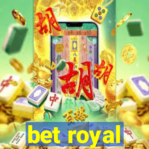 bet royal