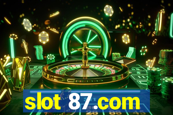 slot 87.com