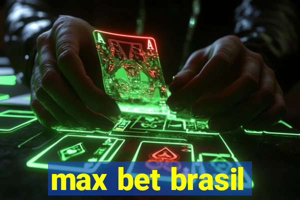 max bet brasil