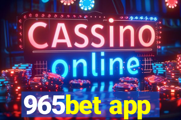 965bet app