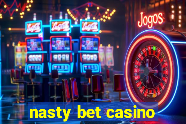 nasty bet casino