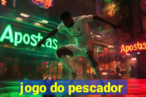 jogo do pescador