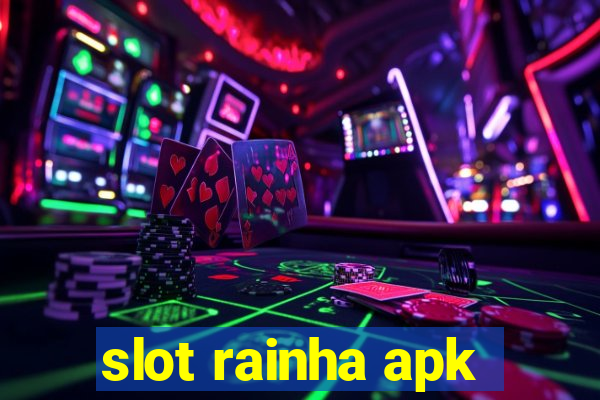 slot rainha apk