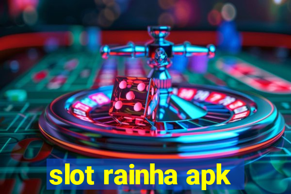 slot rainha apk