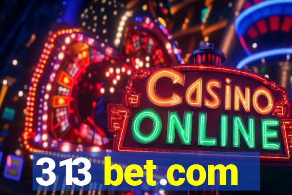 313 bet.com