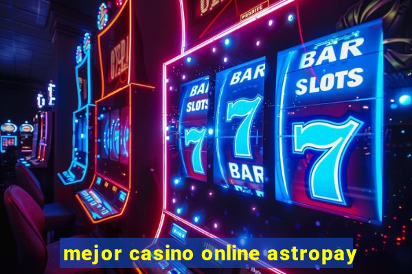 mejor casino online astropay