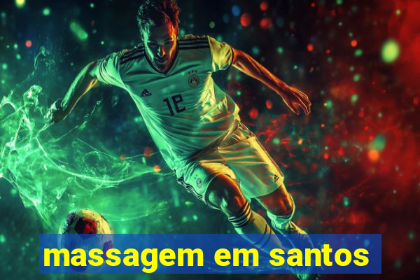 massagem em santos