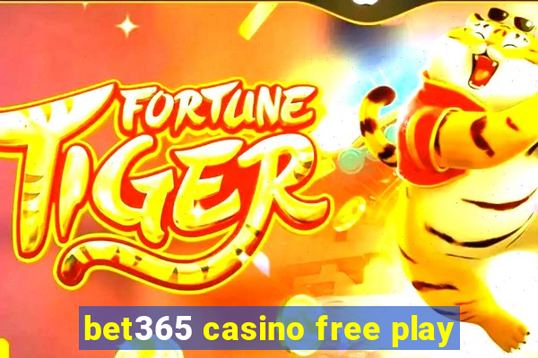 bet365 casino free play