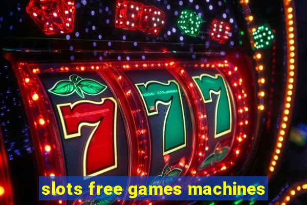 slots free games machines