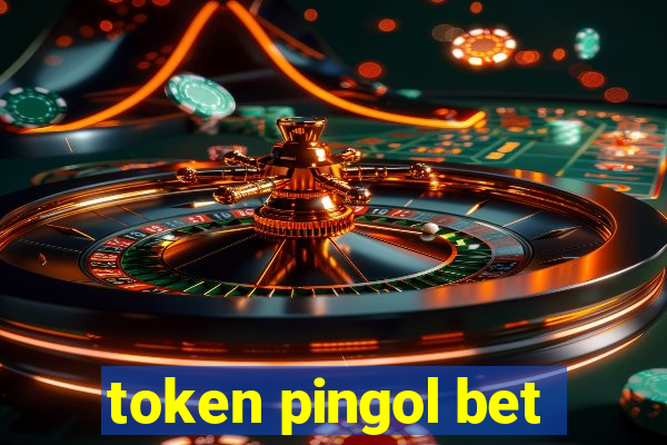 token pingol bet