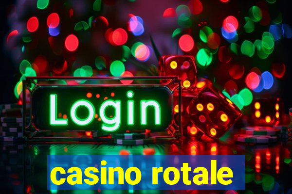 casino rotale