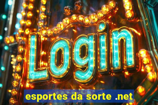 esportes da sorte .net