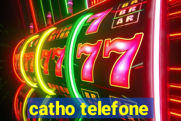 catho telefone