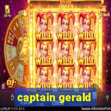 captain gerald