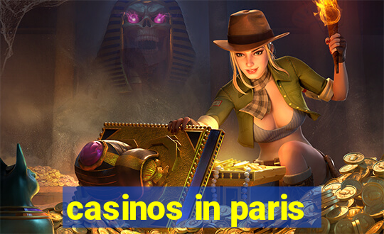 casinos in paris