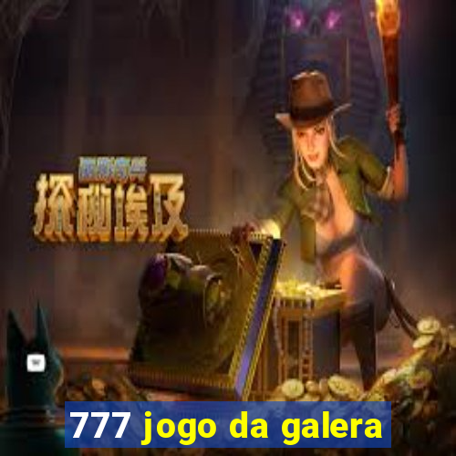 777 jogo da galera