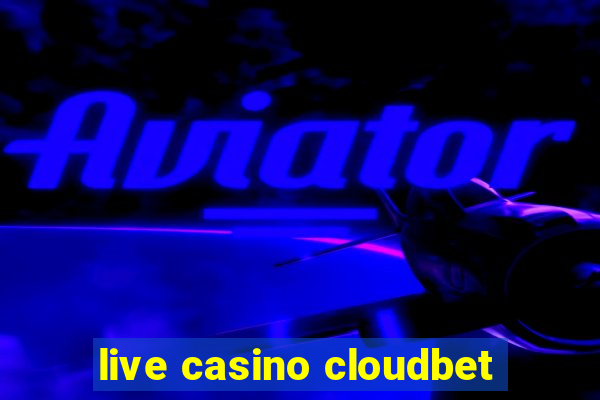 live casino cloudbet